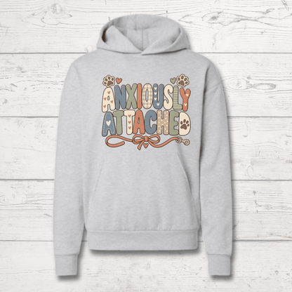 Anxiously Attached Human Hoodie