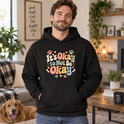 It's Okay Not to Be Okay Human Hoodie
