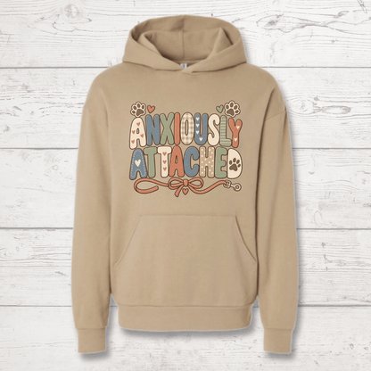 Anxiously Attached Human Hoodie