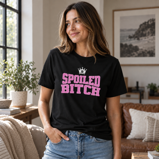 Spoiled Bitch T Shirt