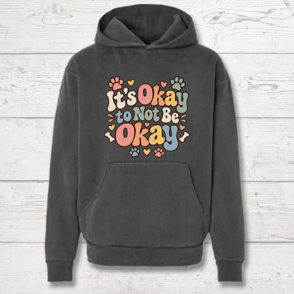 It's Okay Not to Be Okay Human Hoodie