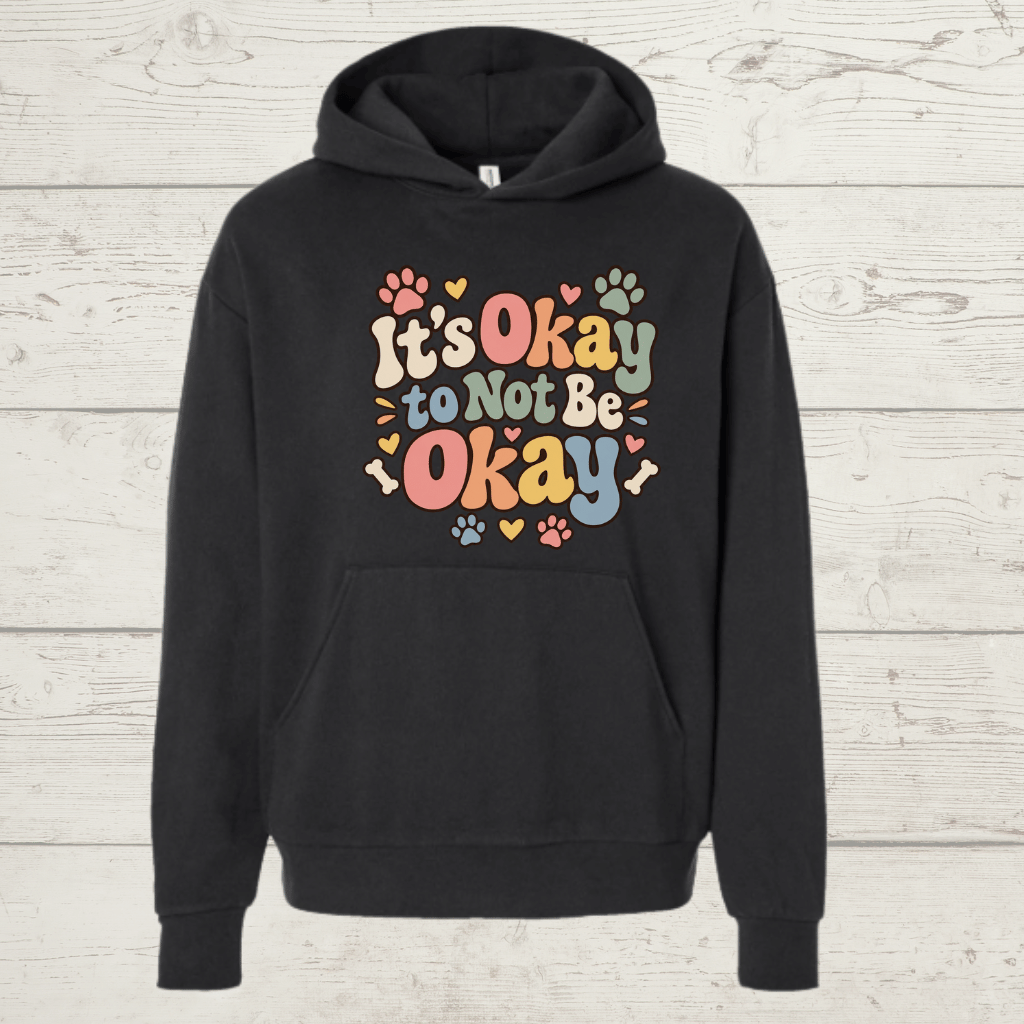 It's Okay Not to Be Okay Human Hoodie