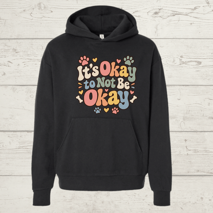 It's Okay Not to Be Okay Human Hoodie