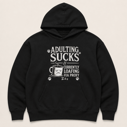 Adulting Sucks Human Hoodie - FluffnCoblackxshuman only