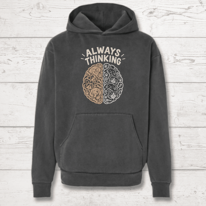 Always Thinking Human Hoodie - FluffnCoblackxssoft
