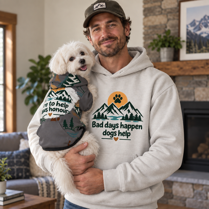 Bad days happen Dogs help Human Hoodie