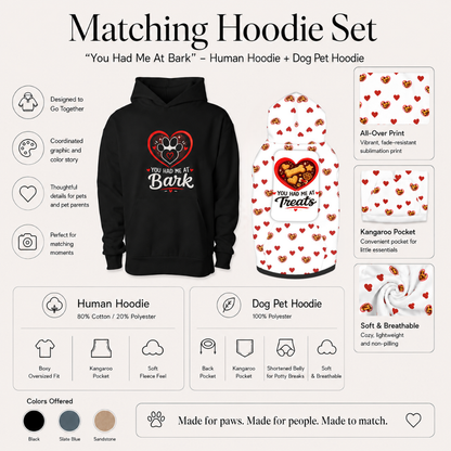 You had me at Bark Pet and Owner Hoodie Set