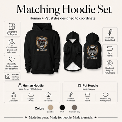 Bad to the Bone Pet and Human Hoodie Set - FluffnCoSandstonexsSmatchingset