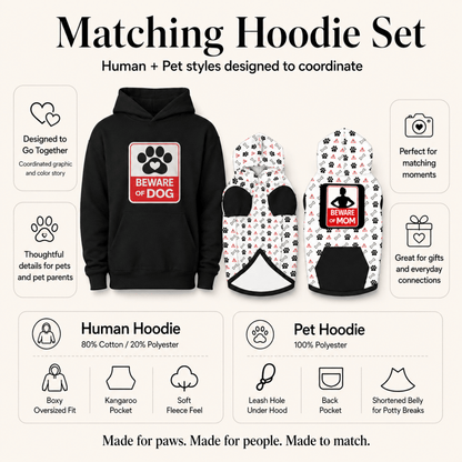 Matching hoodie set for human and pet with 'Beware of Dog' design on a white background