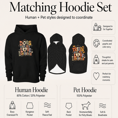 Dogs are my Love Language Pet and Owner Hoodie Set - FluffnCoBlackxsS