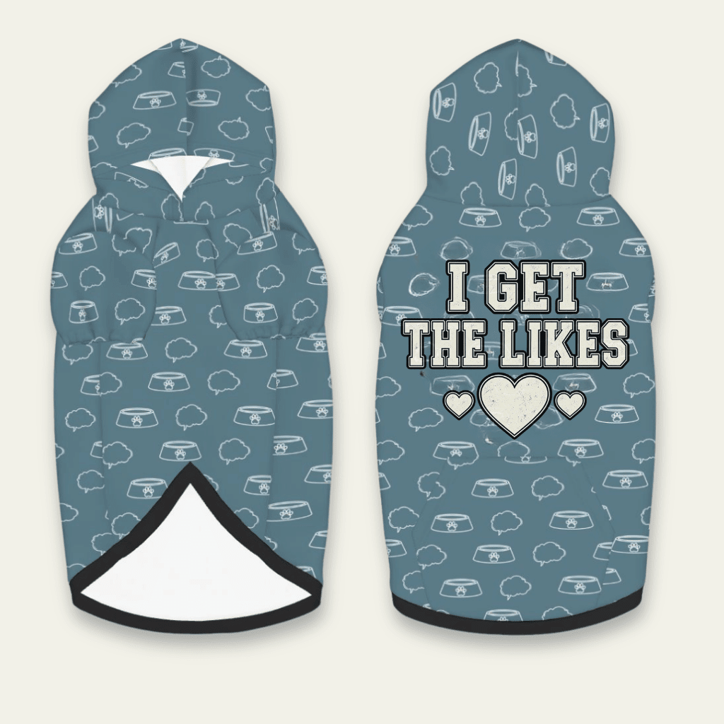 I Get the Likes Pet Hoodie - FluffnCoBlackS
