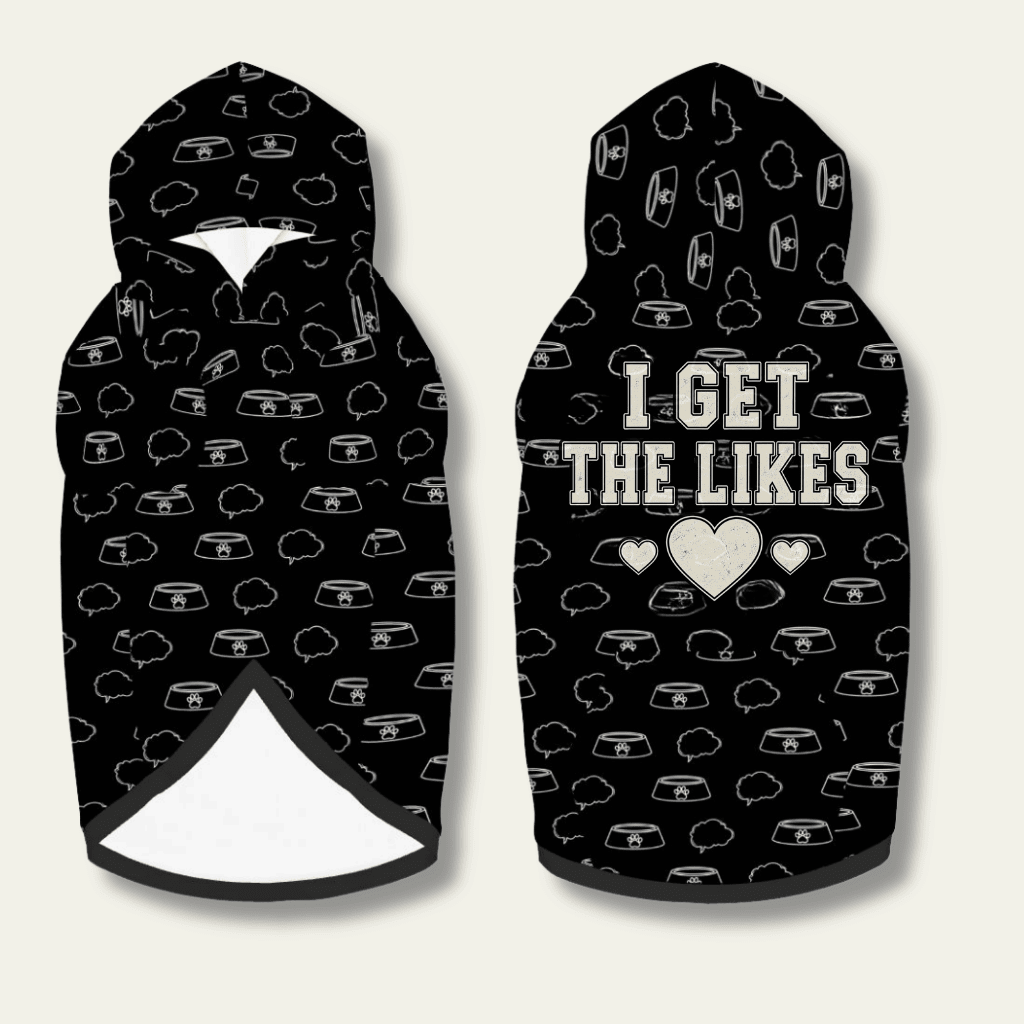I Get the Likes Pet Hoodie - FluffnCoBlackS