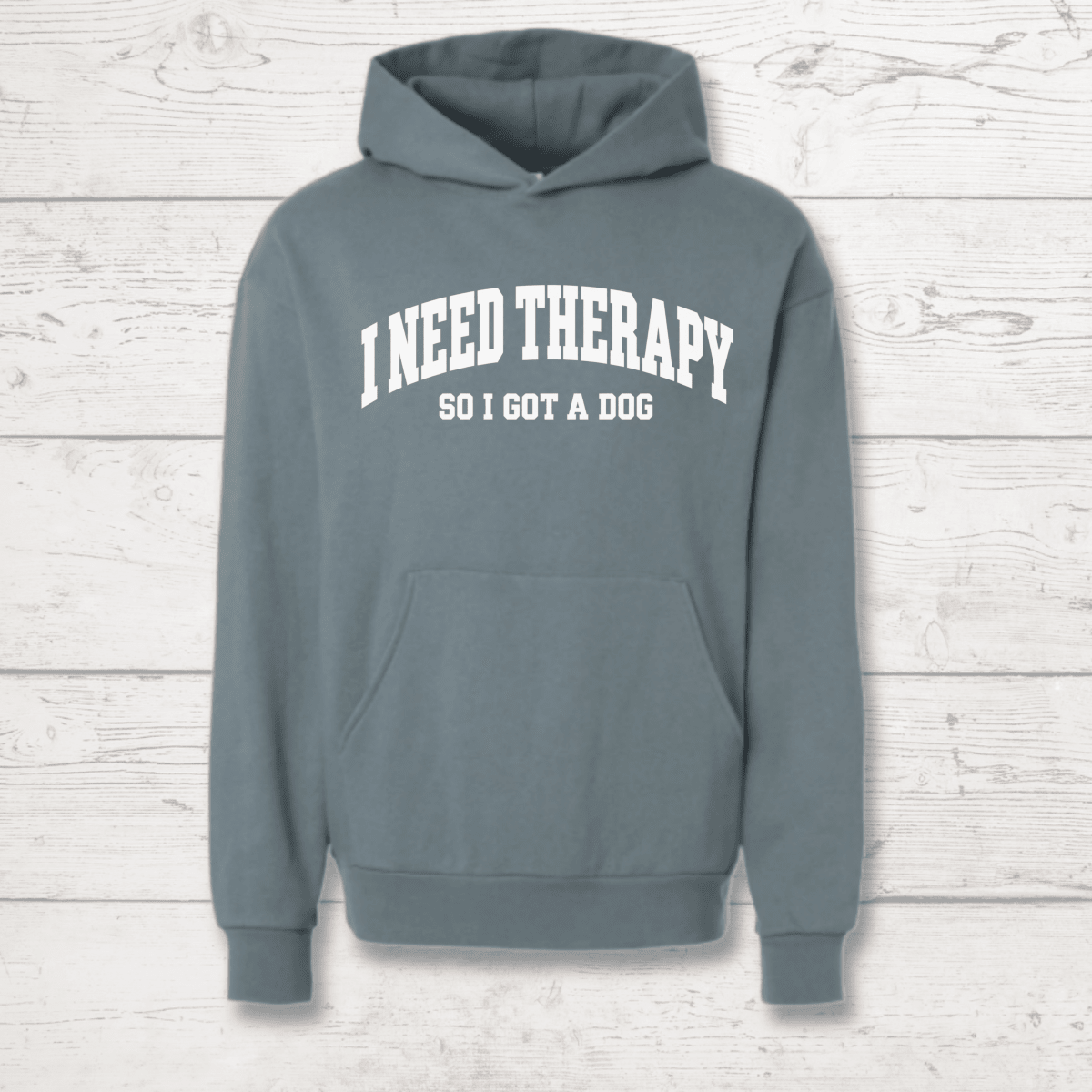 I Need Therapy So I Got a Dog Human Hoodie - FluffnCoolivexssoft