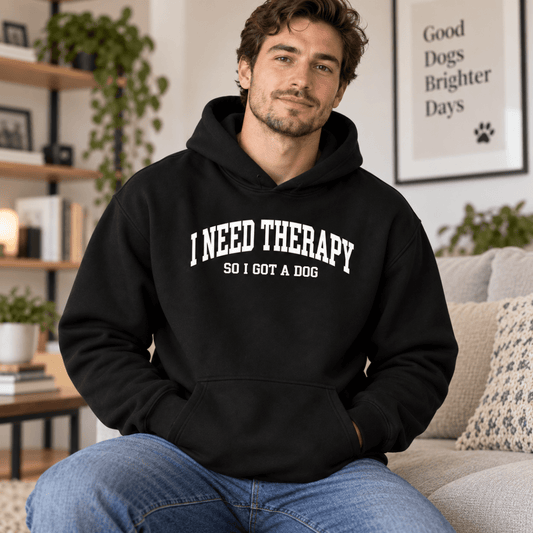 I Need Therapy So I Got a Dog Human Hoodie - FluffnCoolivexssoft