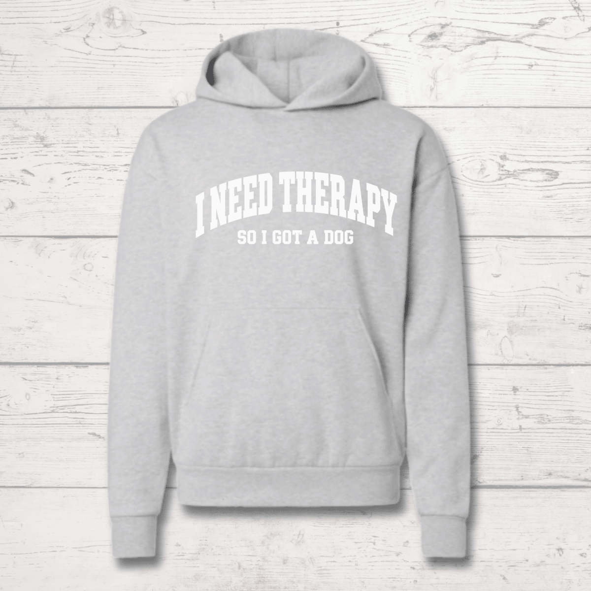 I Need Therapy So I Got a Dog Human Hoodie - FluffnCoolivexssoft