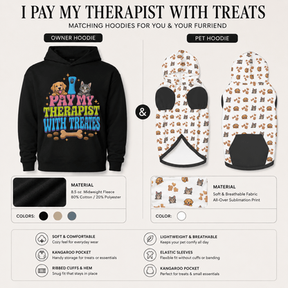 I Pay My Therapist With Treats Matching Pet and Owner Hoodie Set - FluffnCoBluexsScats