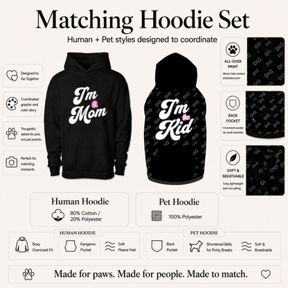 I'm a Mom Matching Dog & Owner Hoodie Set - FluffnCoSandstonexsScats