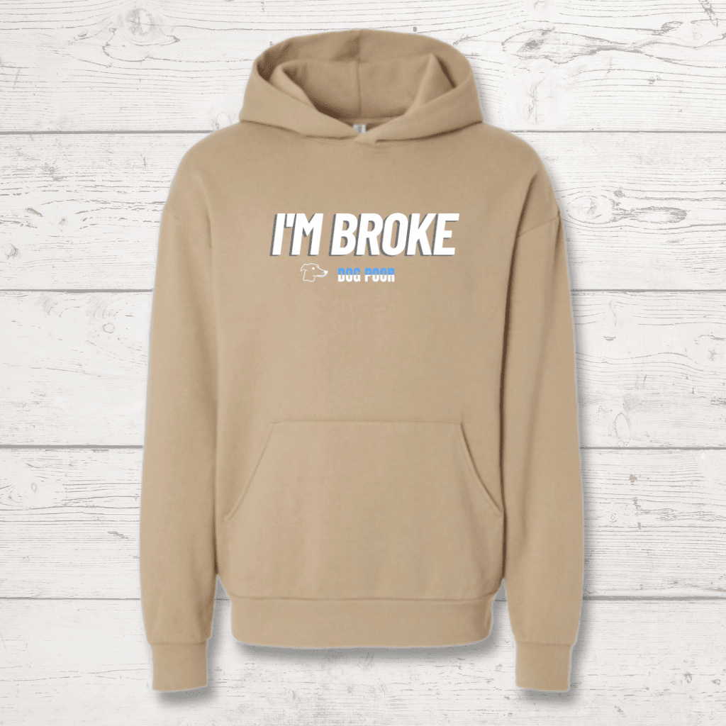 I'm Broke Dog Poor Human Hoodie - FluffnCoBlue Magicxshuman only