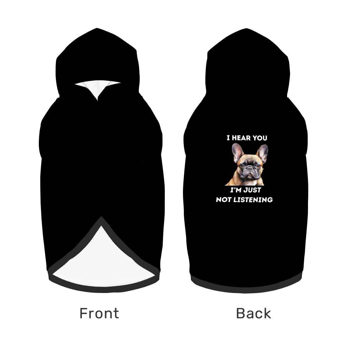 Pet  wearing Not Listening French Bulldog Matching Owner and Pet Outfits pet hoodie