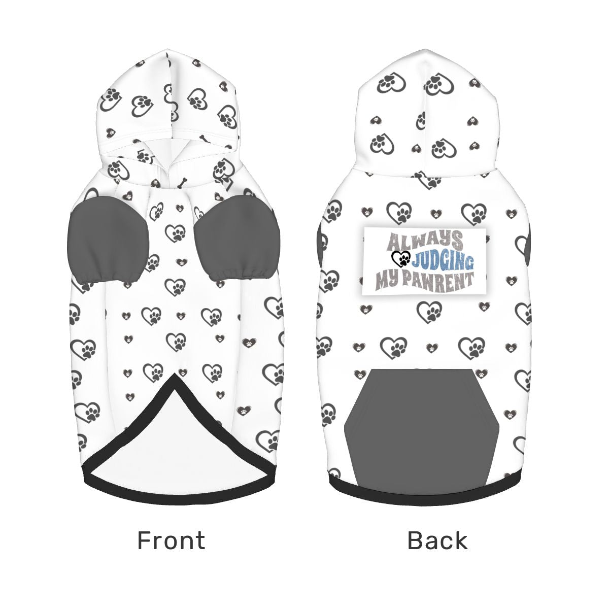 Dog wearing Always Judging  Pet Hoodie Side View