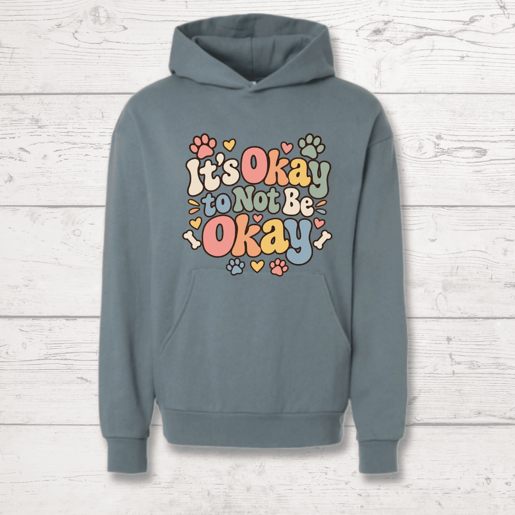 It's Okay Not to Be Okay Human Hoodie - FluffnCoolivexs
