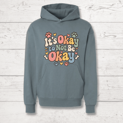 It's Okay Not to Be Okay Human Hoodie - FluffnCoolivexs
