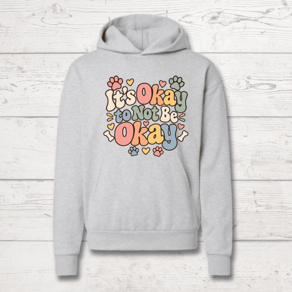 It's Okay Not to Be Okay Human Hoodie - FluffnCoolivexs