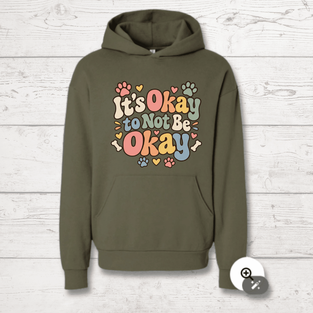 It's Okay Not to Be Okay Human Hoodie - FluffnCoolivexs