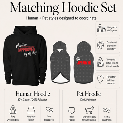 Must be Approved by my Dog Matching Pet and Owner Set - FluffnCoSblackxs