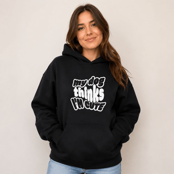 My Dog Thinks Im Cute Human Hoodie - FluffnCoBlue Magicxs