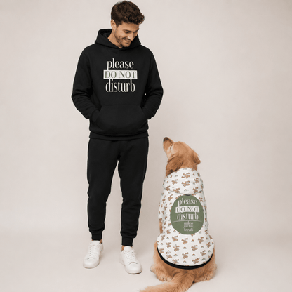 Please Do Not Disturb Human and Pet Hoodie Set - FluffnCoSandstonexsS