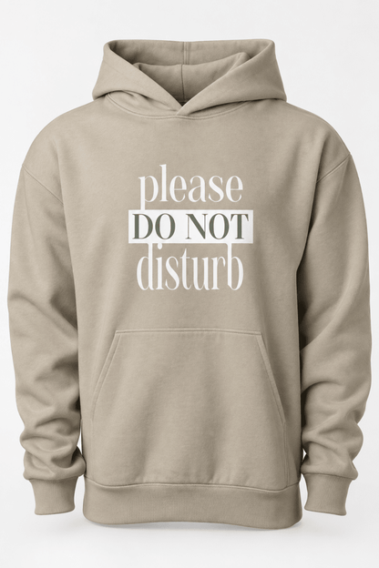 Please Do Not Disturb Human Hoodie - FluffnCoSandstonexsAddonhuman only