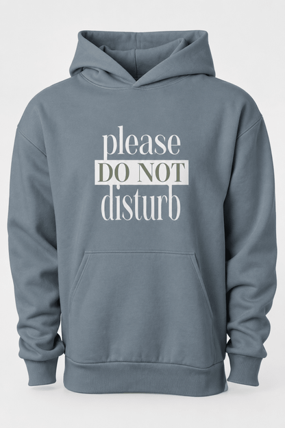 Please Do Not Disturb Human Hoodie - FluffnCoSandstonexsAddonhuman only