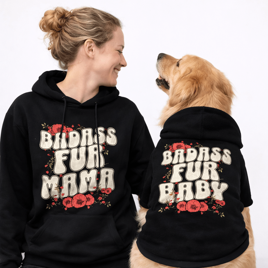 Badass Fur Mama & Fur Bay Pet and Human Hoodie Set - FluffnCoSandstonexsSmatchingset