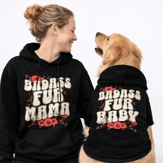 Badass Fur Mama & Fur Bay Pet and Human Hoodie Set - FluffnCoSandstonexsSmatchingset