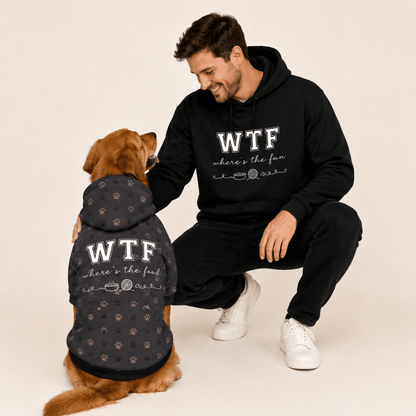 WTF Where's the Fun Matching Pet & Owner Hoodie Set - FluffnCoPigment BlackxsS